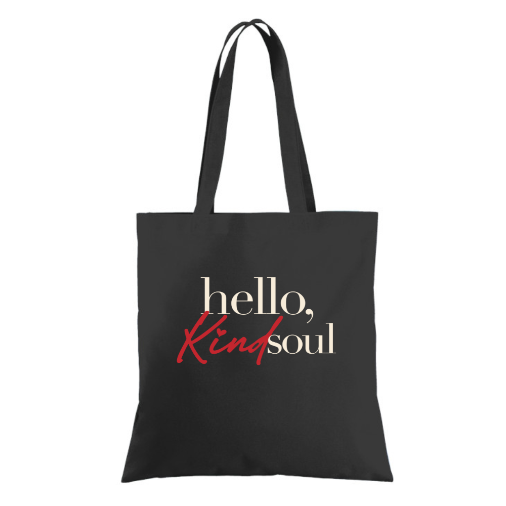 PROMO --- Hello, Kind Soul - Tote