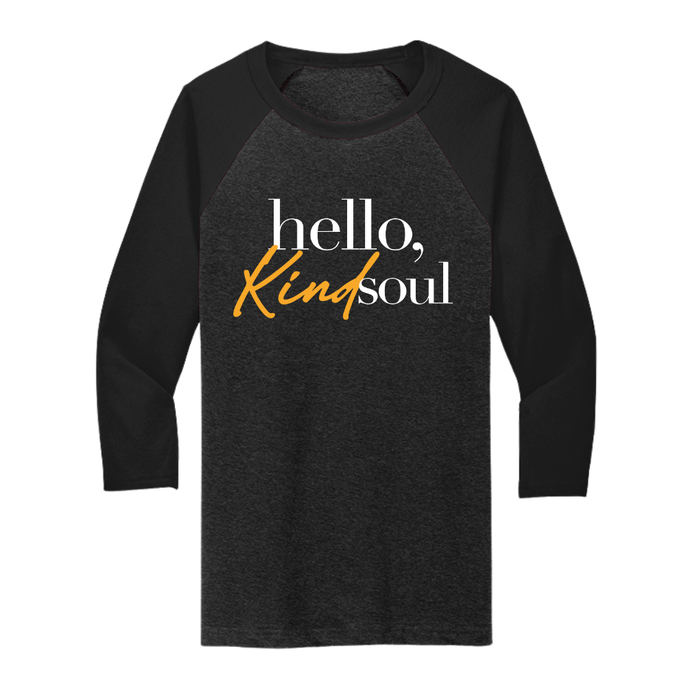 Hello, Kind Soul - Baseball Tee