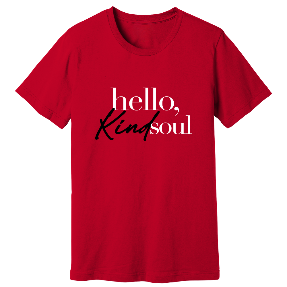 Hello, Kind Soul Unisex Tee - Red