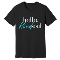 Hello, Kind Soul Unisex Tee - Black - Blue