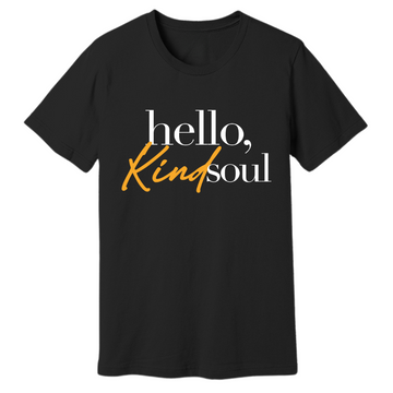 Hello, Kind Soul Unisex Tee - Black